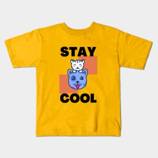 Stay Cool Kids T-Shirt